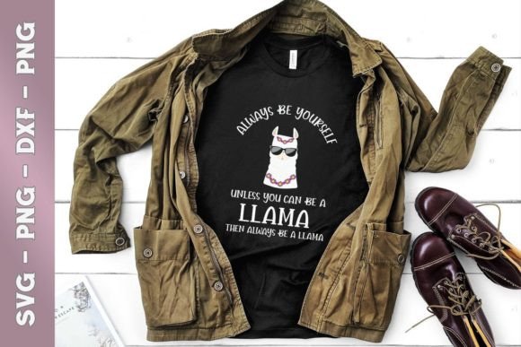 Always Be Yourself Funny Llama Quotes Review