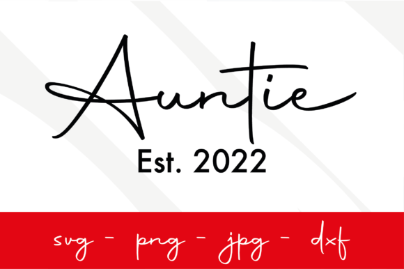 Auntie Est 2022 Svg: A Designer's Real-World Review
