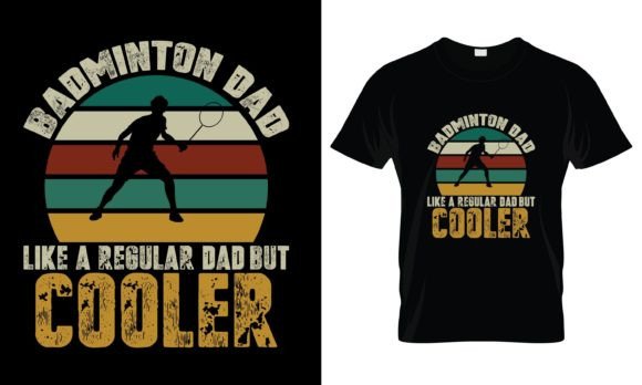 Badminton Dad Like a Regular T-Shirt Review