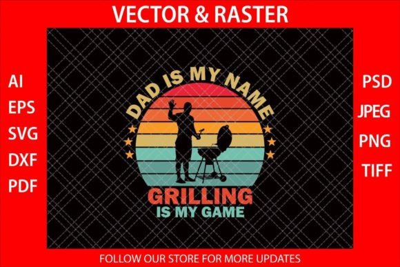 Dad is My Name Grilling is My Game Review
