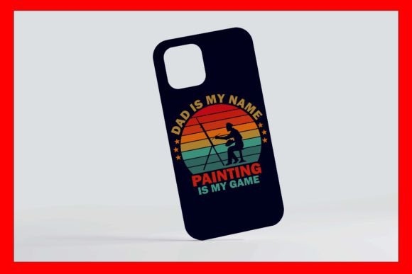 Dad is My Name Painting is My Game Shirt Review