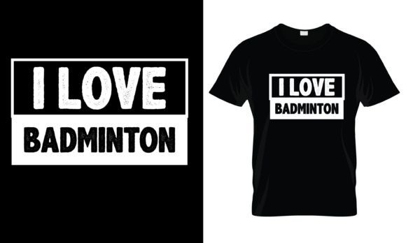 I Love Badminton T-Shirt Design Review