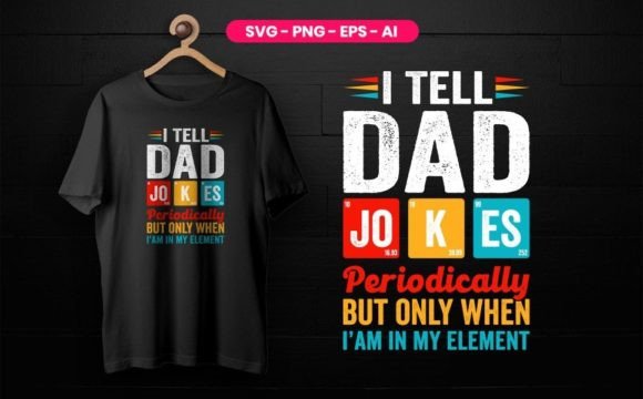 I Tell Dad Jokes Periodically Father Day Review