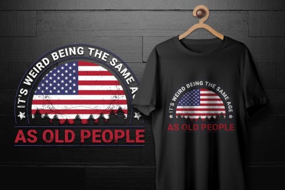 It’s Weird Being the Same Age Funny Tee