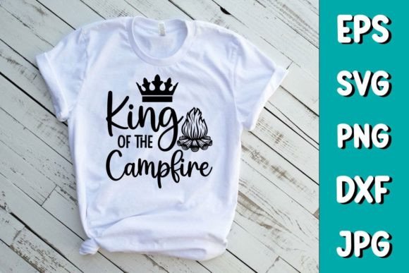 King of the Campfire Camping SVG T-shirt Review
