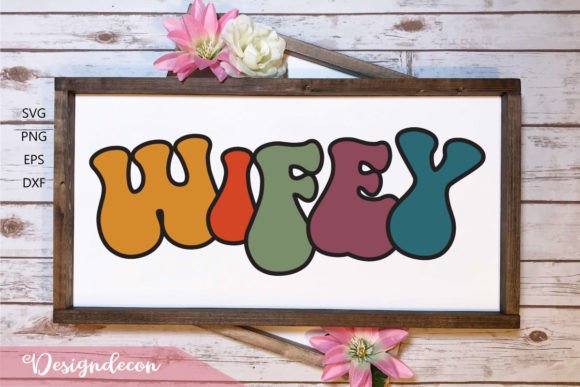 Wifey Funny Retro Wavy Sublimation SVG Review