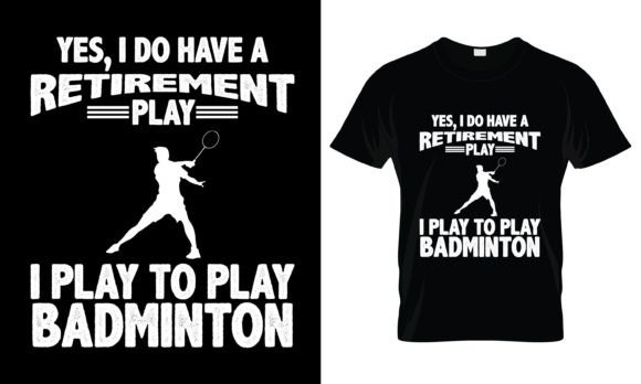 Yes, I Do Have a Retirement Play T-Shirt Review